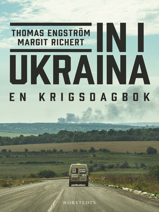 Titeldetaljer för In i Ukraina av Thomas Engström - Tillgänglig